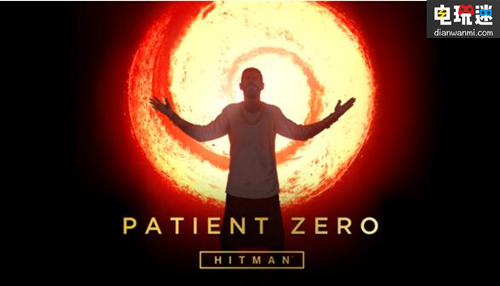 厲害了，《殺手6》年度版來(lái)襲  含新戰(zhàn)役“Patient Zero” 殺手6 Io Interactive 殺手 Hitman PC Xbox One PS4 電玩迷資訊  第1張