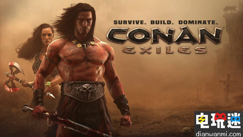《Conan Exiles》宣布更新 加入官方中文 PC PS4 Conan Exiles 電玩迷資訊  第1張