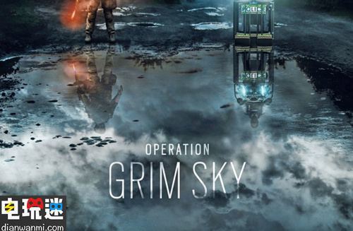 《彩虹六號：圍攻》公布了第三季的 “陰冷天空行動”  同時公開兩名新干員 陰冷天空行動 彩虹6號 圍攻 電玩迷資訊  第1張