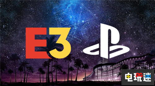 索尼解釋缺席E3 2019的原因缺乏影響力 PS4 索尼 E3 電玩迷資訊  第2張