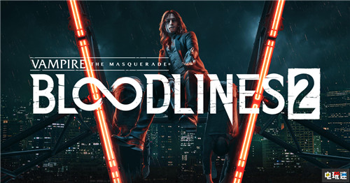 《吸血鬼：避世血族2》宣布延期至2020年末 Paradox 吸血鬼：避世血族2 電玩迷資訊  第1張